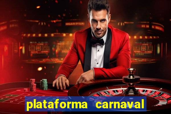 plataforma carnaval de ouro